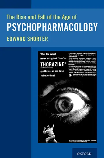 Cover of The Rise and Fall of the Age of Psychopharmacology