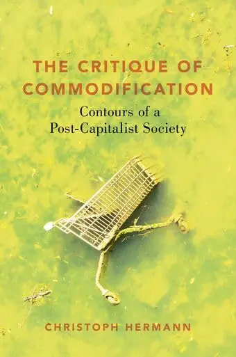 Cover of The Critique of Commodification