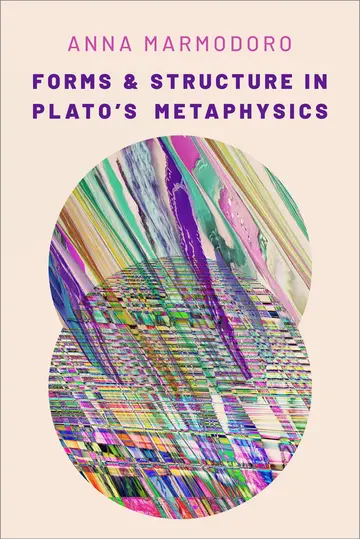 Cover of Forms and Structure in Plato's Metaphysics
