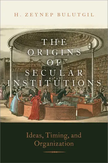 Cover of The Origins of Secular Institutions