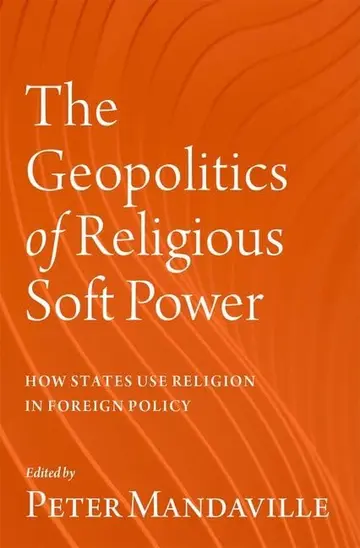 Cover of The Geopolitics of Religious Soft Power