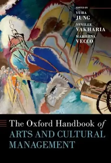 Cover of The Oxford Handbook of Arts and Cultural Management