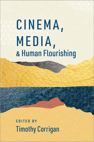 Cover of Cinema, Media, and Human Flourishing