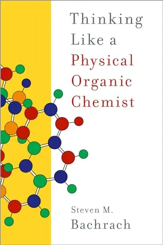Cover of Thinking Like a Physical Organic Chemist