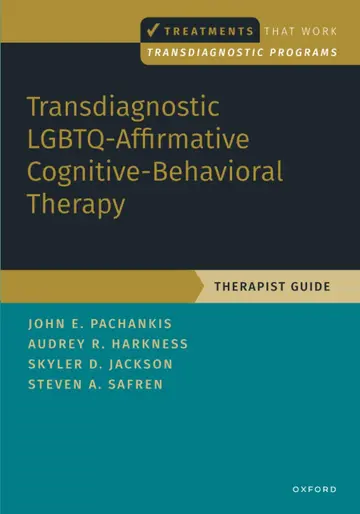 Cover of Transdiagnostic LGBTQ-Affirmative Cognitive-Behavioral Therapy