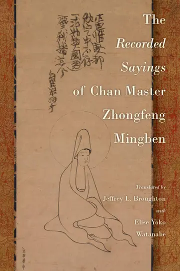 Cover of The Recorded Sayings of Chan Master Zhongfeng Mingben