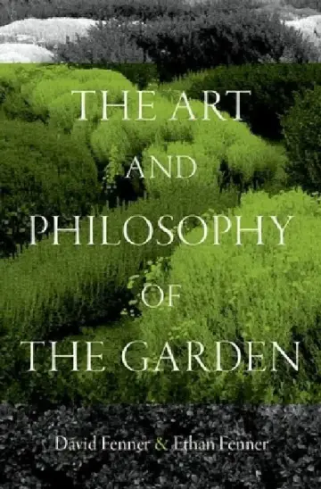 Cover of The Art and Philosophy of the Garden