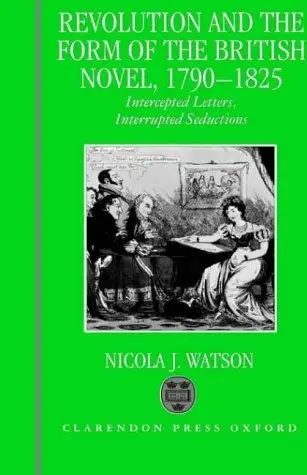 Cover of Revolution and the Form of the British Novel, 1790-1825