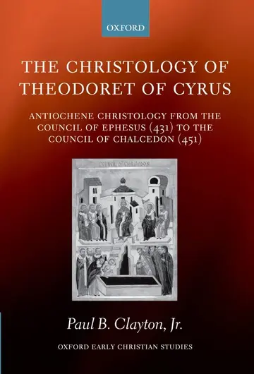 Cover of The Christology of Theodoret of Cyrus
