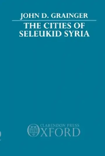 Cover of The Cities of Seleukid Syria
