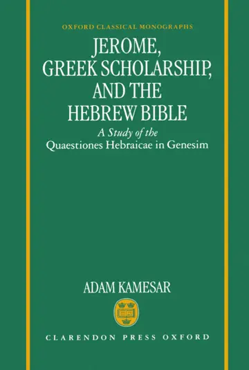 Cover of Jerome, Greek Scholarship, and the Hebrew Bible