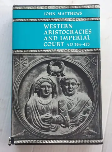 Cover of Western Aristocracies and Imperial Court, A.D.364-425