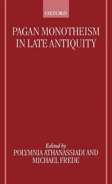 Cover of Pagan Monotheism in Late Antiquity