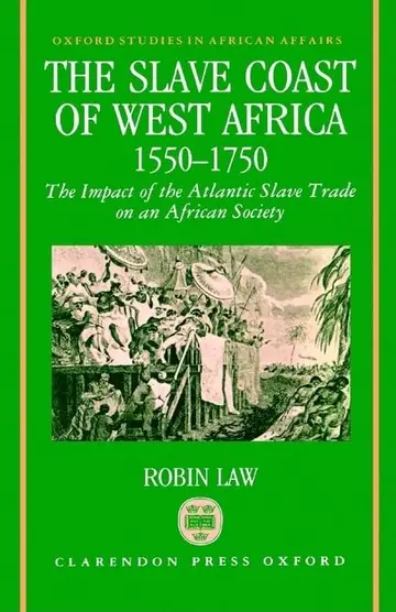 Cover of The Slave Coast of West Africa 1550-1750