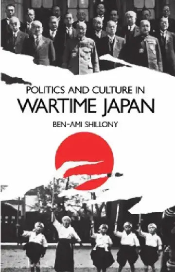 Cover of Politics and Culture in Wartime Japan
