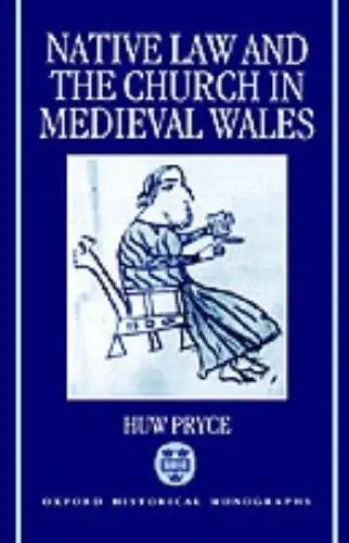 Cover of Native Law and the Church in Medieval Wales