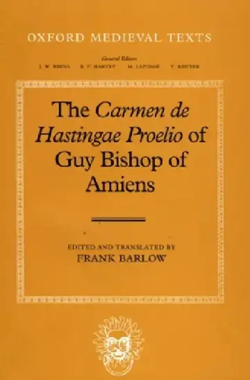 Cover of The Carmen de Hastingae Proelio of Guy Bishop of Amiens