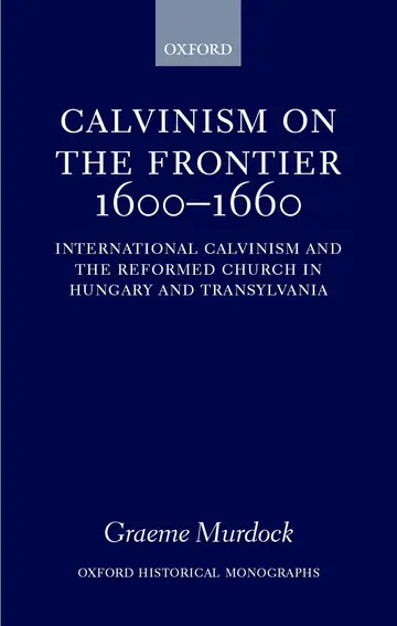 Cover of Calvinism on the Frontier 1600-1660