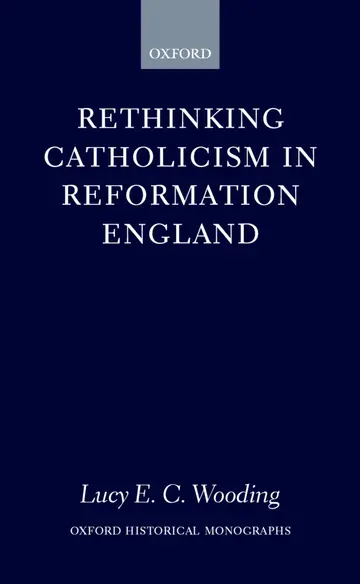Cover of Rethinking Catholicism in Reformation England
