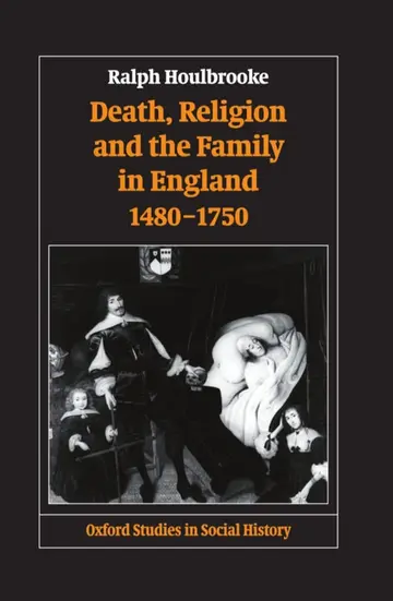 Cover of Death, Religion and the Family in England, 1480-1750