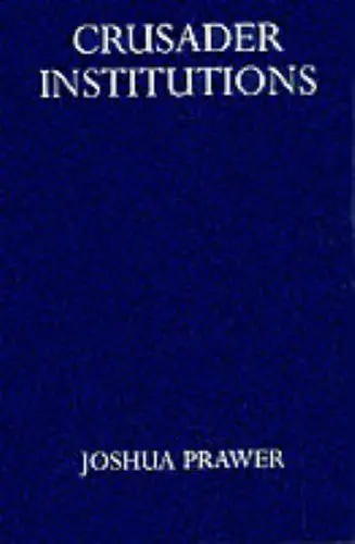 Cover of Crusader Institutions