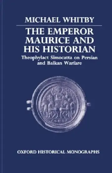 Cover of The Emperor Maurice and His Historian