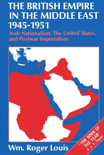 Cover of The British Empire in the Middle East, 1945-1951