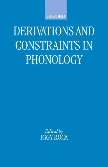 Cover of Derivations and Constraints in Phonology