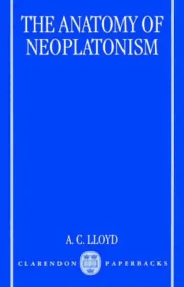 Cover of The Anatomy of Neoplatonism