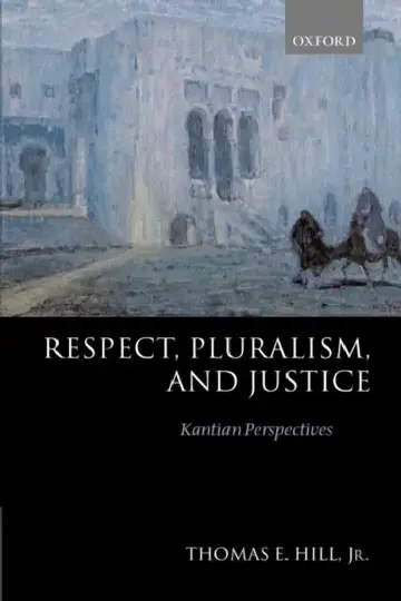 Cover of Respect, Pluralism, and Justice 'Kantian Perspectives'