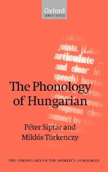 Cover of The Phonology of Hungarian