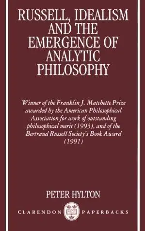 Cover of Russell, Idealism and the Emergence of Analytic Philosophy