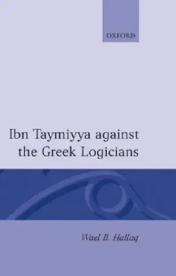 Cover of Ibn Taymiyya Against the Greek Logicians