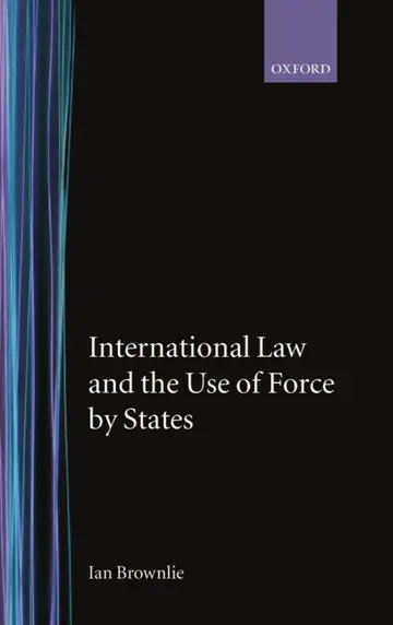 Cover of International Law and the Use of Force by the States