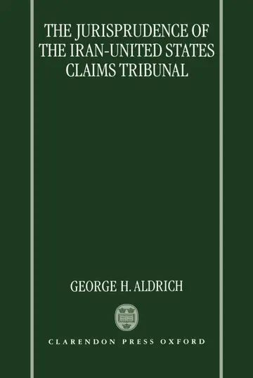 Cover of The Jurisprudence of the Iran-United States Claims Tribunal