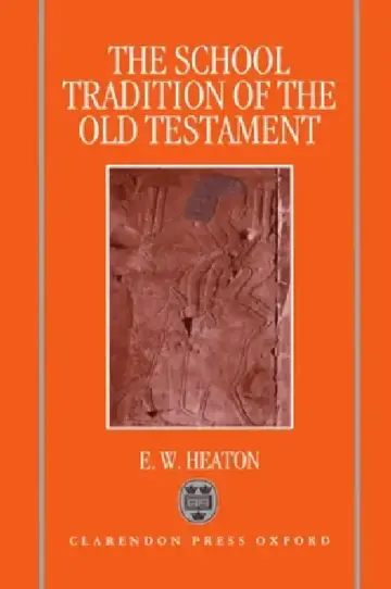 Cover of The School Tradition of the Old Testament