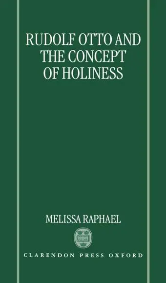 Cover of Rudolf Otto and the Concept of Holiness