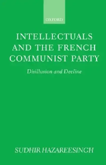 Cover of Intellectuals and the French Communist Party