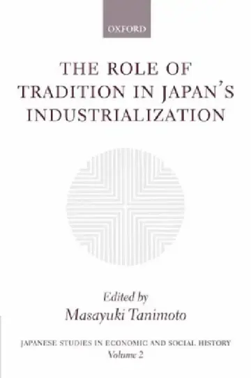Cover of The Role of Tradition in Japan's Industrialization