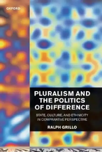Cover of Pluralism and the Politics of Difference (State, Culture, and Ethnicity in Comparative Perspective)