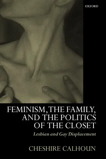 Cover of Feminism, the Family, and the Politics of the Closet