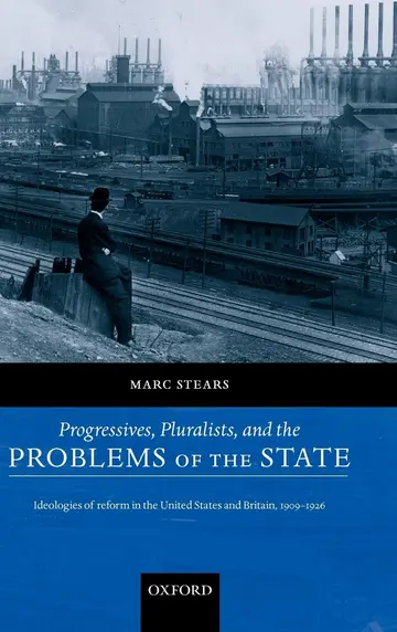 Cover of Progressives, Pluralists, and the Problems of the State