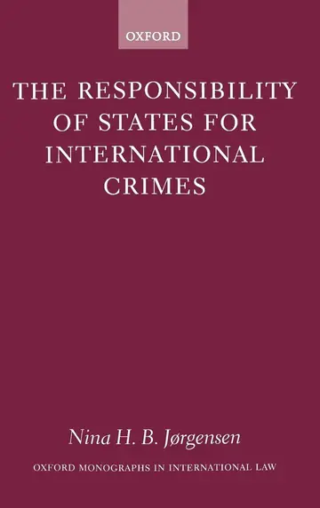 Cover of The Responsibility of States for International Crimes