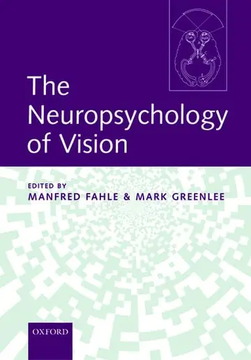 Cover of The Neuropsychology of Vision