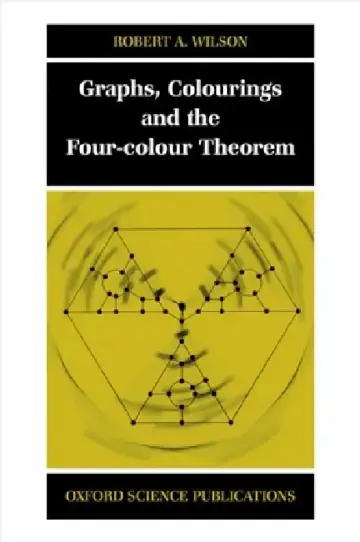 Cover of Graphs, Colourings and the Four-Colour Theorem