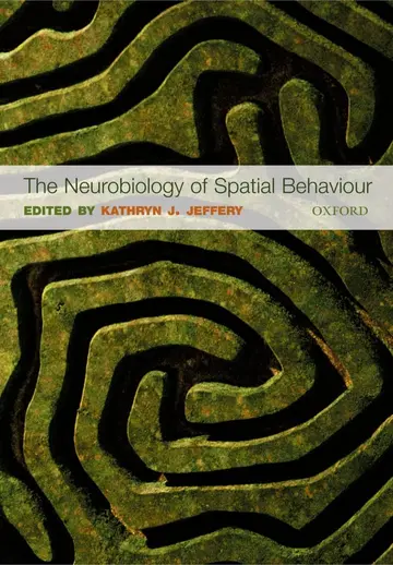 Cover of The Neurobiology of Spatial Behaviour