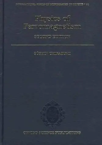 Cover of Physics of Ferromagnetism