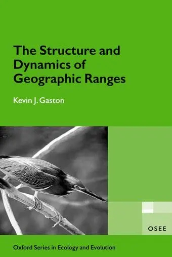 Cover of The Structure and Dynamics of Geographic Ranges