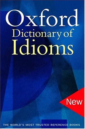 Cover of The Oxford Dictionary of Idioms