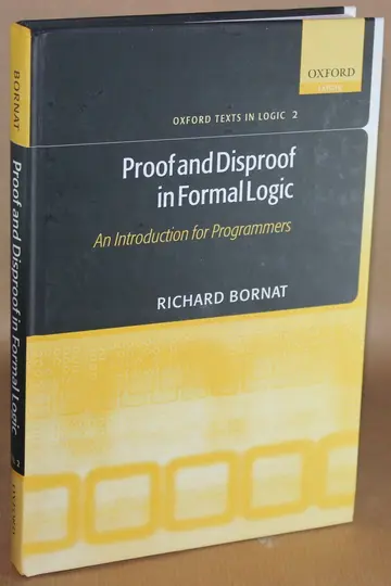 Cover of Proof and Disproof in Formal Logic
